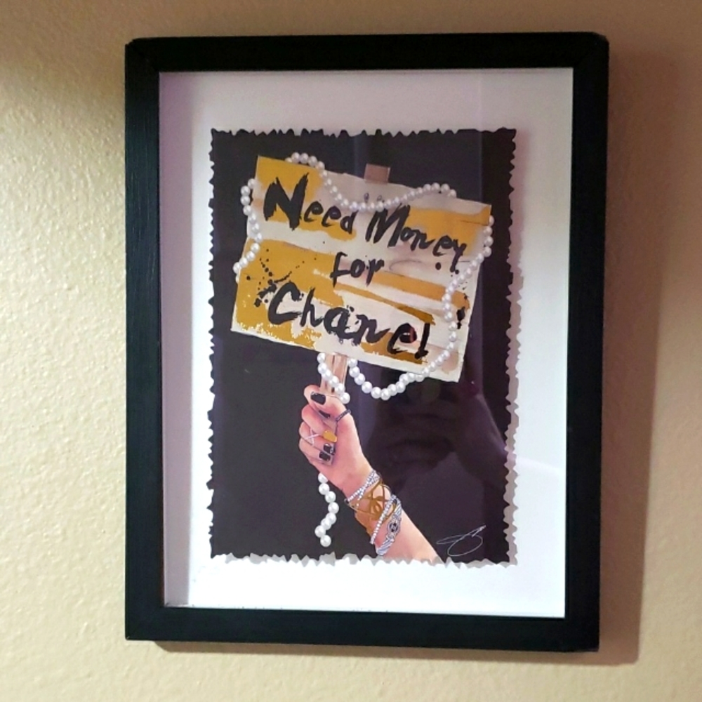 "Need Money for Chanel" Framed Art. Measures 11x17